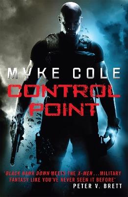 Control Point: A thrilling military fantasy to set your pulse racing - Myke Cole - cover