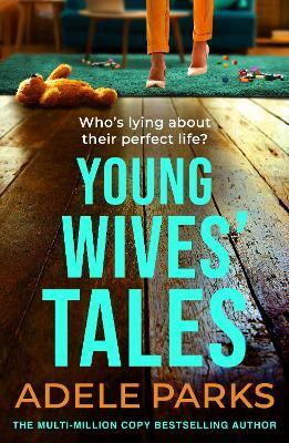 Young Wives' Tales: A compelling story of modern day marriage from the author of BOTH OF YOU - Adele Parks - cover