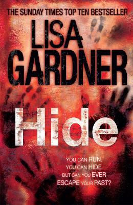 Hide (Detective D.D. Warren 2): The heart-stopping thriller from the bestselling author of BEFORE SHE DISAPPEARED - Lisa Gardner - cover