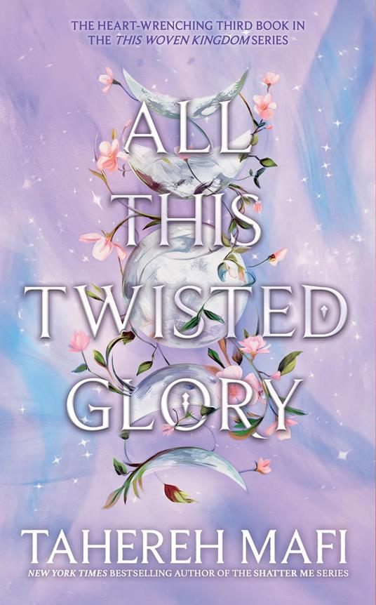 All This Twisted Glory (This Woven Kingdom) - Tahereh Mafi - ebook