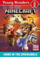 Minecraft Young Readers: Mobs in the Overworld - Mojang AB - cover