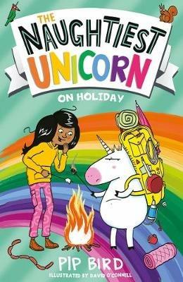 The Naughtiest Unicorn on Holiday - Pip Bird - cover