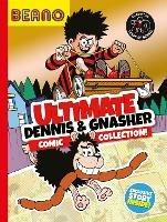 Beano Ultimate Dennis & Gnasher Comic Collection - Beano,I.P. Daley - cover