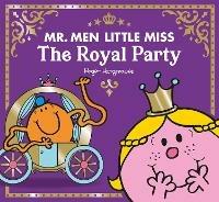 Mr Men Little Miss The Royal Party - Adam Hargreaves - cover