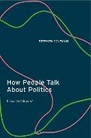 How People Talk About Politics: Brexit and Beyond - Stephen Coleman - cover