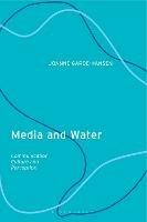 Media and Water: Communication, Culture and Perception