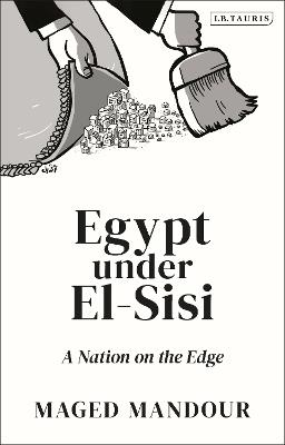 Egypt under El-Sisi: A Nation on the Edge - Maged Mandour - cover
