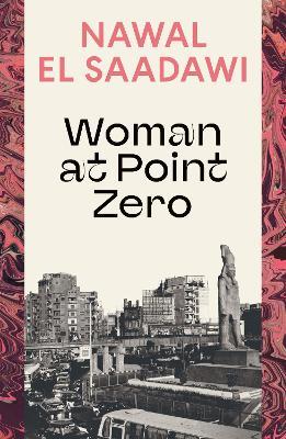 Woman at Point Zero - Nawal El Saadawi - cover