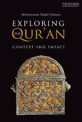 Exploring the Qur'an: Context and Impact - Muhammad Abdel Haleem - cover