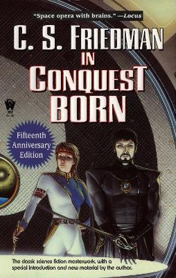 In Conquest Born - C.S. Friedman - cover