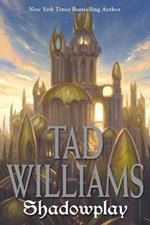 Shadowplay: Shadowmarch Volume  II