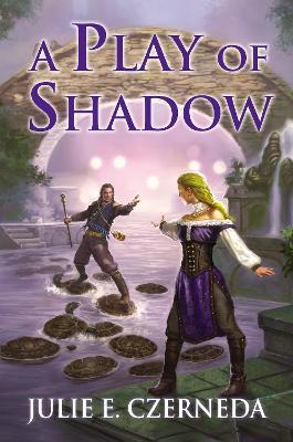 A Play of Shadow - Julie E. Czerneda - cover