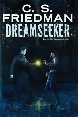 Dreamseeker - C.S. Friedman - cover