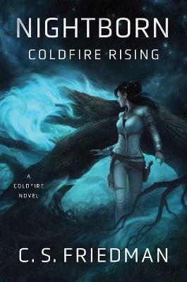 Nightborn: Coldfire Rising - C.S. Friedman - cover