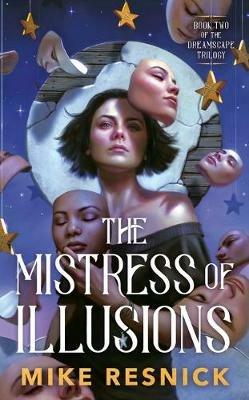 The Mistress of Illusions - Mike Resnick - cover