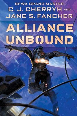 Alliance Unbound - C. J. Cherryh,Jane S. Fancher - cover