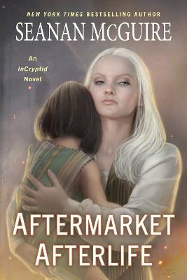 Aftermarket Afterlife - Seanan McGuire - cover