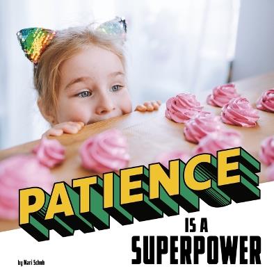 Patience Is a Superpower - Mari Schuh - cover
