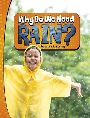 Why Do We Need Rain - Laura K Murray - cover