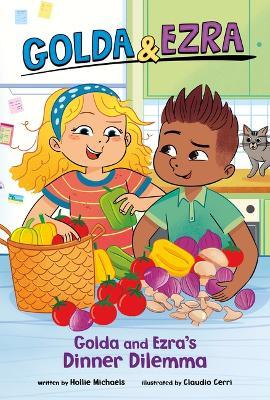 Golda and Ezra's Dinner Dilemma - Hollie Michaels - cover