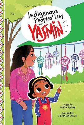 Indigenous Peoples' Day with Yasmin - Saadia Faruqi - cover