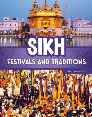 Sikh Festivals and Traditions - Jasneet Kaur - cover