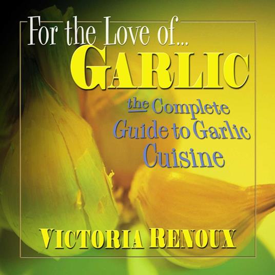 For the Love of Garlic