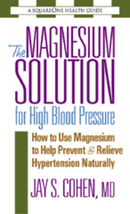 The Magnesium Solution for High Blood Pressure
