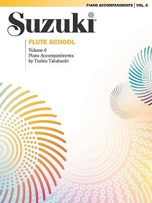 Suzuki Flute School Piano Acc., Volume 6 (Revised) - cover