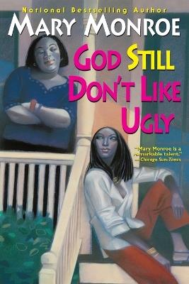 God Still Don't Like Ugly - Mary Monroe - cover
