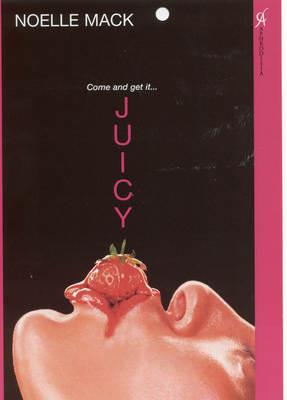 Juicy - Noelle Mack - cover