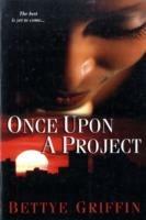 Once Upon A Project - Bettye Griffin - cover