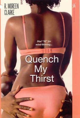 Quench My Thirst - R. Moreen Clarke - cover