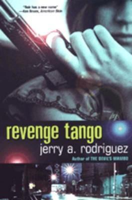 Revenge Tango - Jerry A. Rodriguez - cover