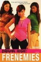 Drama High: Frenemies - L. Divine - cover