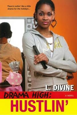 Drama High: Hustlin' - L. Divine - cover