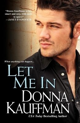 Let Me in - Donna Kauffman - cover