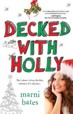 Decked With Holly - Marni Bates - cover