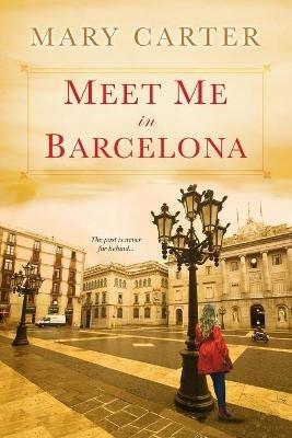 Meet Me In Barcelona - Mary Carter - cover
