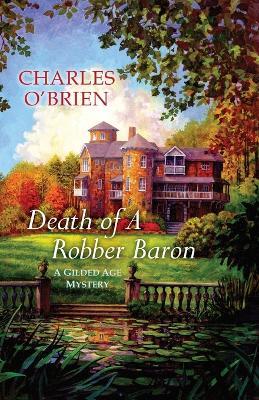 Death Of A Robber Baron - Charles O'Brien - cover