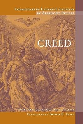 Commentary on Luther's Catechism: Creed - Thomas Trapp - cover