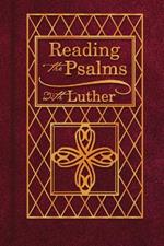 Reading the Psalms with Luther