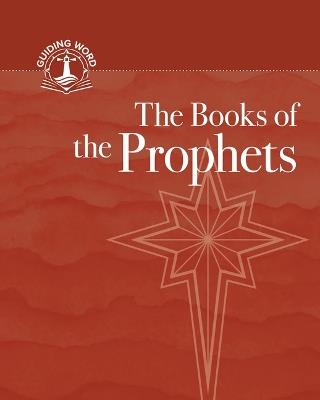 The Books of the Prophets: Guiding Word, Volume 4 - Concordia Publishing House - cover