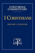 1 Corinthians - Concordia Commentary