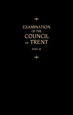 Chemnitz's Works, Volume 3 (Examination of the Council of Trent III) - Martin Chemnitz - cover