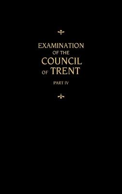 Chemnitz's Works, Volume 4 (Examination of the Council of Trent IV) - Martin Chemnitz - cover
