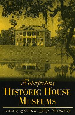 Interpreting Historic House Museums - cover