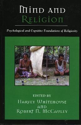 Mind and Religion: Psychological and Cognitive Foundations of Religion - cover