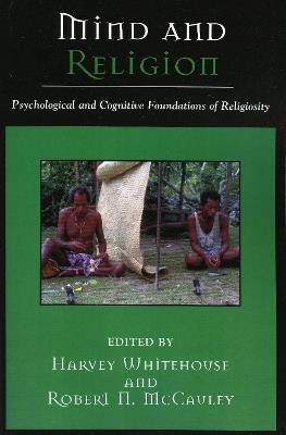 Mind and Religion: Psychological and Cognitive Foundations of Religion - cover
