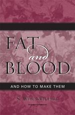 Fat and Blood: and How to Make Them